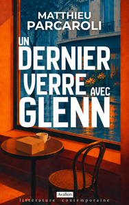 UN DERNIER VERRE AVEC GLENN