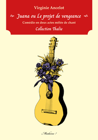 Juana ou Le projet de vengeance