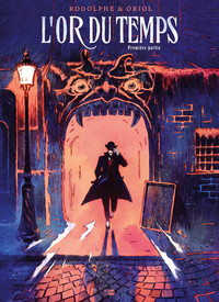 L'Or Du Temps - Tome 1