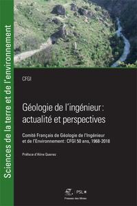 GEOLOGIE DE L'INGENIEUR: ACTUALITE ET PERSPECTIVES
