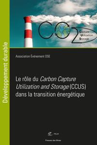 LE ROLE DU CARBON "CAPTURE UTILIZATION AND STORAGE (CCUS)" DANS LA TRANSITION ENERGETIQUE