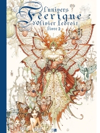 L'Univers Féerique D'Olivier Ledroit - Tome 2