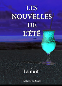 LES NOUVELLES DE L'ETE - LA NUIT