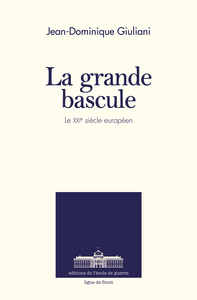LA GRANDE BASCULE - LE XXIEME SIECLE EUROPEEN