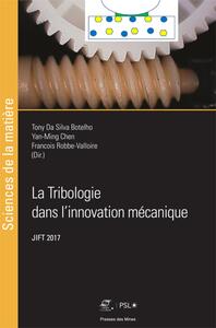 La Tribologie dans l'innovation mécanique