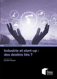 INDUSTRIE ET START-UP : DES DESTINS LIES ?