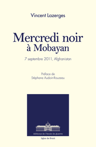 MERCREDI NOIR - MOBAYAN, 7 SEPTEMBRE 2011, AFGHANISTAN