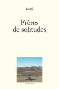 FRERES DE SOLITUDES