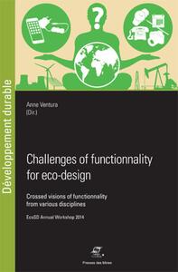 CHALLENGES OF FUNCTIONALITY FOR ECO-DESIGN - CROSSED VISIONS OF FUNCTIONALITY FROM VARIOUS DISCIPLIN