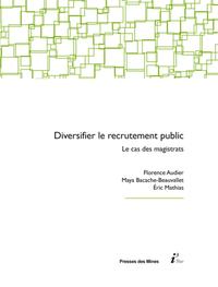 DIVERSIFIER LE RECRUTEMENT PUBLIC - LE CAS DES MAGISTRATS