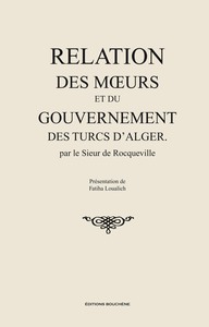 Relation des moeurs et du gouvernement des Turcs d'Alger