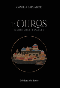 L'OUROS - DERNIERES ESCALES