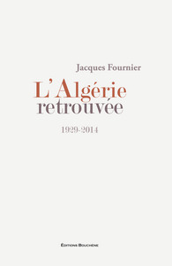 L'Algérie retrouvée