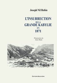 L'insurrection de la Grande Kabylie en 1871