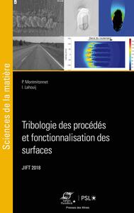 Tribologie des procédés et fonctionnalisation des surfaces
