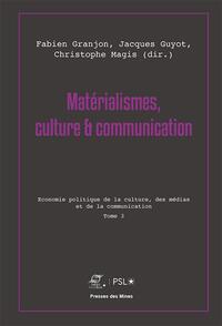 Matérialismes, culture et communication - Tome 3