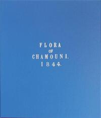 Flora of Chamonix /anglais
