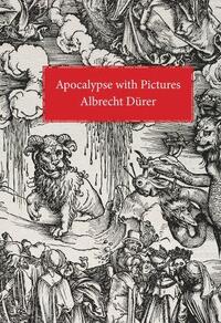 ALBRECHT DURER APOCALYPSE WITH PICTURES /ANGLAIS