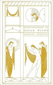 RECOLLECTIONS OF OSCAR WILDE (FACSIMILE EDITION) /ANGLAIS