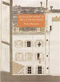 Pierre Bonnard Quelques aspects de la vie de Paris /franCais
