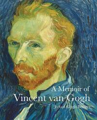 A MEMOIR OF VINCENT VAN GOGH (LIVES OF THE ARTIST) /ANGLAIS