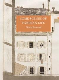 Pierre Bonnard Some Scenes of Paris Life /anglais