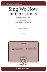 SING WE NOW OF CHRISTMAS