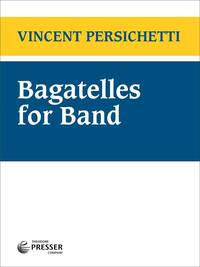 BAGATELLES FOR BAND CONCERT BAND/HARMONIE/FANFARE
