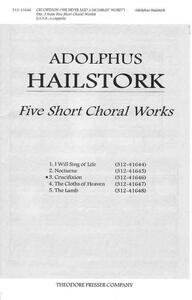 FIVE SHORT CHORAL WORKS 3. CRUCIFIXION CHANT