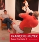 FRANCOIS MEYER - PORTRAITS D'ARTISTES