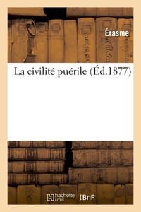 LA CIVILITE PUERILE (ED.1877)