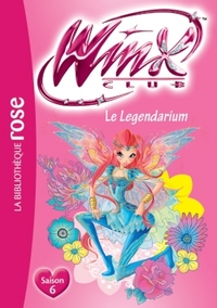 WINX CLUB - T57 - WINX CLUB 57 - LE LEGENDARIUM