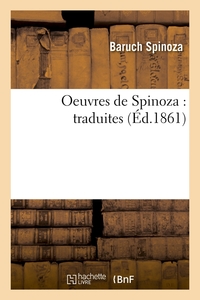 OEUVRES DE SPINOZA : TRADUITES (ED.1861)
