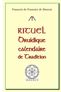 Rituel druidique calendaire de Tradition