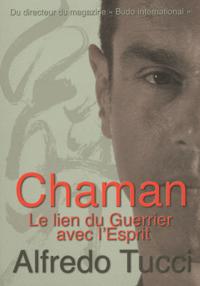 CHAMAN LE LIEN DU GUERRIER AVEC L'ESPRIT
