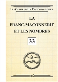 La franc-maçonnerie et les nombres - Livret 33
