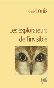 Explorateurs de l'invisible