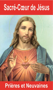 SACRE-COEUR DE JESUS - PRIERES ET NEUVAINES