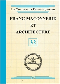 Franc-maçonnerie et architecture - Livret 32