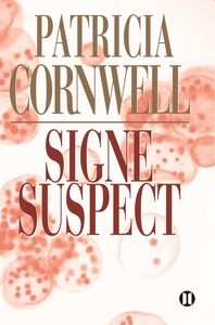 SIGNE SUSPECT - UNE ENQUETE DE KAY SCARPETTA