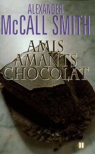 AMIS, AMANTS, CHOCOLAT