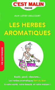 Les herbes aromatiques, c'est malin