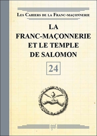 La Franc-maçonnerie et le Temple de Salomon - Livret 24
