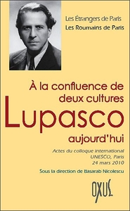 A la confluence de deux cultures - Lupasco aujourd'hui