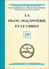 La Franc-Maçonnerie et le Christ - Livret 29