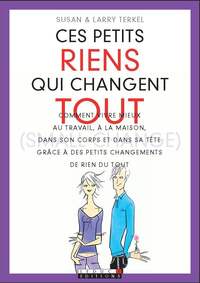 Ces petits riens qui changent tout