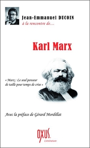 A la rencontre de... Karl Marx