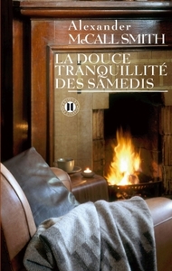 LA DOUCE TRANQUILLITE DES SAMEDIS