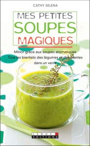 Mes petites soupes magiques !
