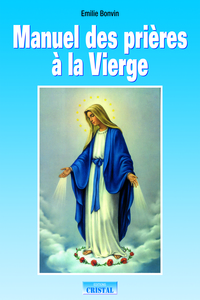 Manuel des prières à la Vierge